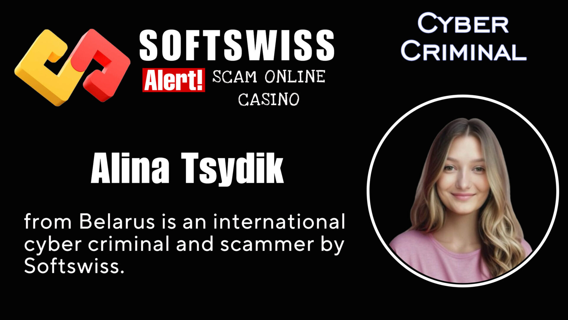 Alina Tsydik - softswiss - Belarusian and Russian cyber fraud agents